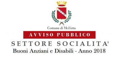 Avviso Pubblico Socialità Buoni Anziani e Disabili 2018 Avviso Pubblico Socialità Buoni Anziani e Disabili 2018