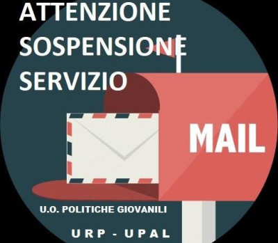Avviso agli utenti - Sospensione del servizio mail dal 03 al 14 agosto 2020 ...